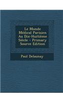 Le Monde Medical Parisien Au Dix-Huitieme Siecle