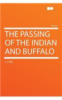 The Passing of the Indian and Buffalo