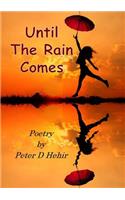 Until The Rain Comes