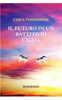 IL Futuro in Un Battito Di Ciglia