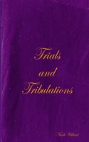 Trials and Tribulations