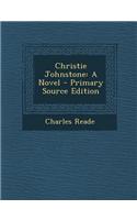Christie Johnstone: A Novel - Primary Source Edition