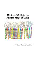 Color of Magic . . . And the Magic of Color