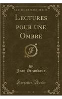 Lectures Pour Une Ombre (Classic Reprint)