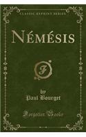 Nï¿½mï¿½sis (Classic Reprint)