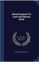Diesel Engines For Land And Marine Work