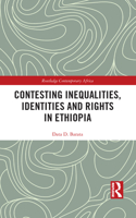 Contesting Inequalities, Identities and Rights in Ethiopia