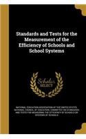 Standards and Tests for the Measurement of the Efficiency of Schools and School Systems