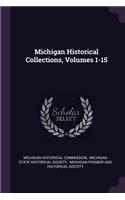 Michigan Historical Collections, Volumes 1-15