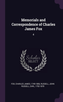 Memorials and Correspondence of Charles James Fox: 4