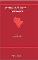 Neuroacanthocytosis Syndromes
