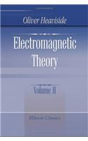Electromagnetic Theory Vol. II