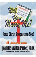 Will You Marry Me?