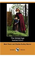 The Gilded Age (Illustrated Edition) (Dodo Press)