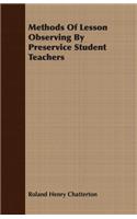 Methods of Lesson Observing by Preservice Student Teachers