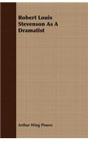 Robert Louis Stevenson as a Dramatist