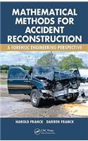 Mathematical Methods for Accident Reconstruction