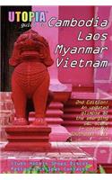Utopia Guide to Cambodia, Laos, Myanmar & Vietnam (2nd Edition)