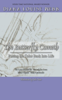 The Butterfly Cometh: Putting the Color Back Into Life(English)