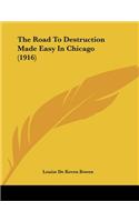 Road To Destruction Made Easy In Chicago (1916)