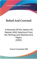 Robed And Crowned