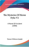 The Mysteries Of Heron Dyke V2: A Novel Of Incident (1880)