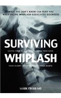 Surviving Whiplash
