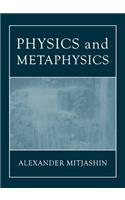 Physics and Metaphysics