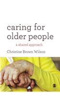 Caring for Older People: A Shared Approach