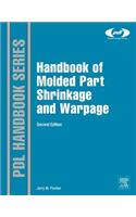 Handbook of Molded Part Shrinkage and Warpage