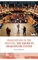 Shakespeare in the Theatre: The American Shakespeare Center