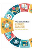 Mastering Primary Religious Education