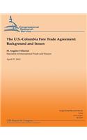 The U.S.-Colombia Free Trade Agreement