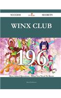 Winx Club 196 Success Secrets - 196 Most Asked Questions on Winx Club - What You Need to Know