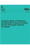 Incidence Rates of Pedestrian and Bicyclist Crashes by Hybrid Electric Passenger Vehicles