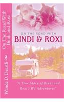 On The Road With BINDI And ROXI