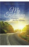 My Testimony: A Journey to My New Beginning