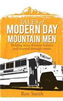 Tales of Modern Day Mountain Men