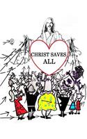 Christ Saves All