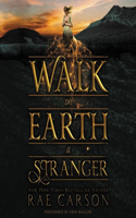 Walk on Earth a Stranger Lib/E