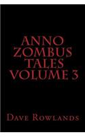 Anno Zombus Tales Volume 3