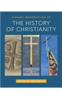 A Short Introduction to the History of Christianity