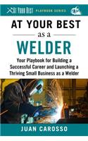 At Your Best as a Welder