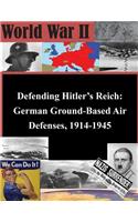 Defending Hitler's Reich