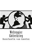 Weltengier - Götterkrieg