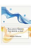 Balance Sheet an Hour a Day