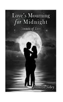 Love's Mourning for Midnight