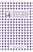 Book 14 - Inverted Triangle Body Shape with a Balanced-Waist