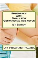 Pregnancy with Small for Gestational Age fetus