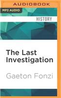 The Last Investigation